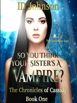 cover image of So You Think Your Sister's a Vampire?